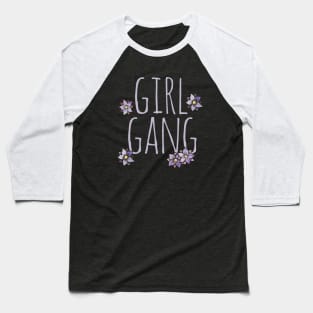 Girl Gang Baseball T-Shirt